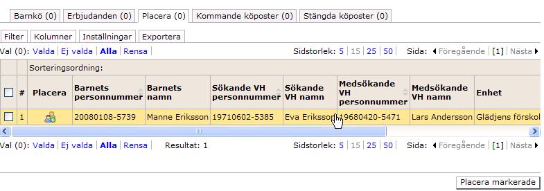 Placera när VH har svarat Klicka på Barnomsorg / Köhantering Gå till fliken Placera Här finns erbjudandet när förälder (VH) har svarat.