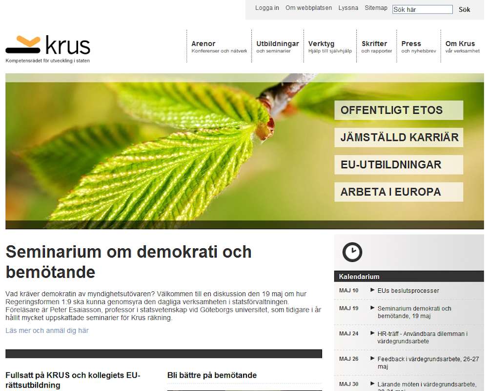 KRUS Kompetensrådet för utveckling i staten Tillsammans med reklambyrån Jupiter tog vi fram www.krus.nu.