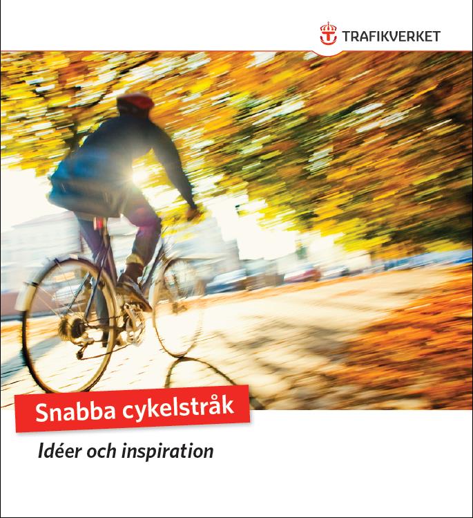Snabba cykelstråk ny idéskrift Stöd för enhetligt synsätt på snabba