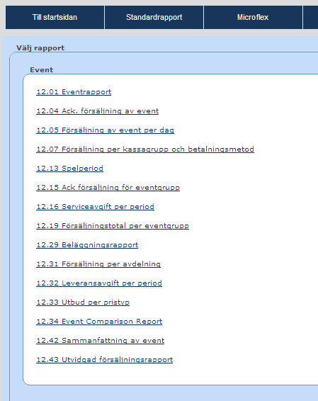 12. Event 12.01 Eventrapport Den här rapporten visar hur många biljetter som sålts totalt per pristyp och priskategori. Den visar även reserverade och tillgängliga. 12.04 Totalförsäljning Den här rapporten visar total försäljning per event fördelat i antal och procent.