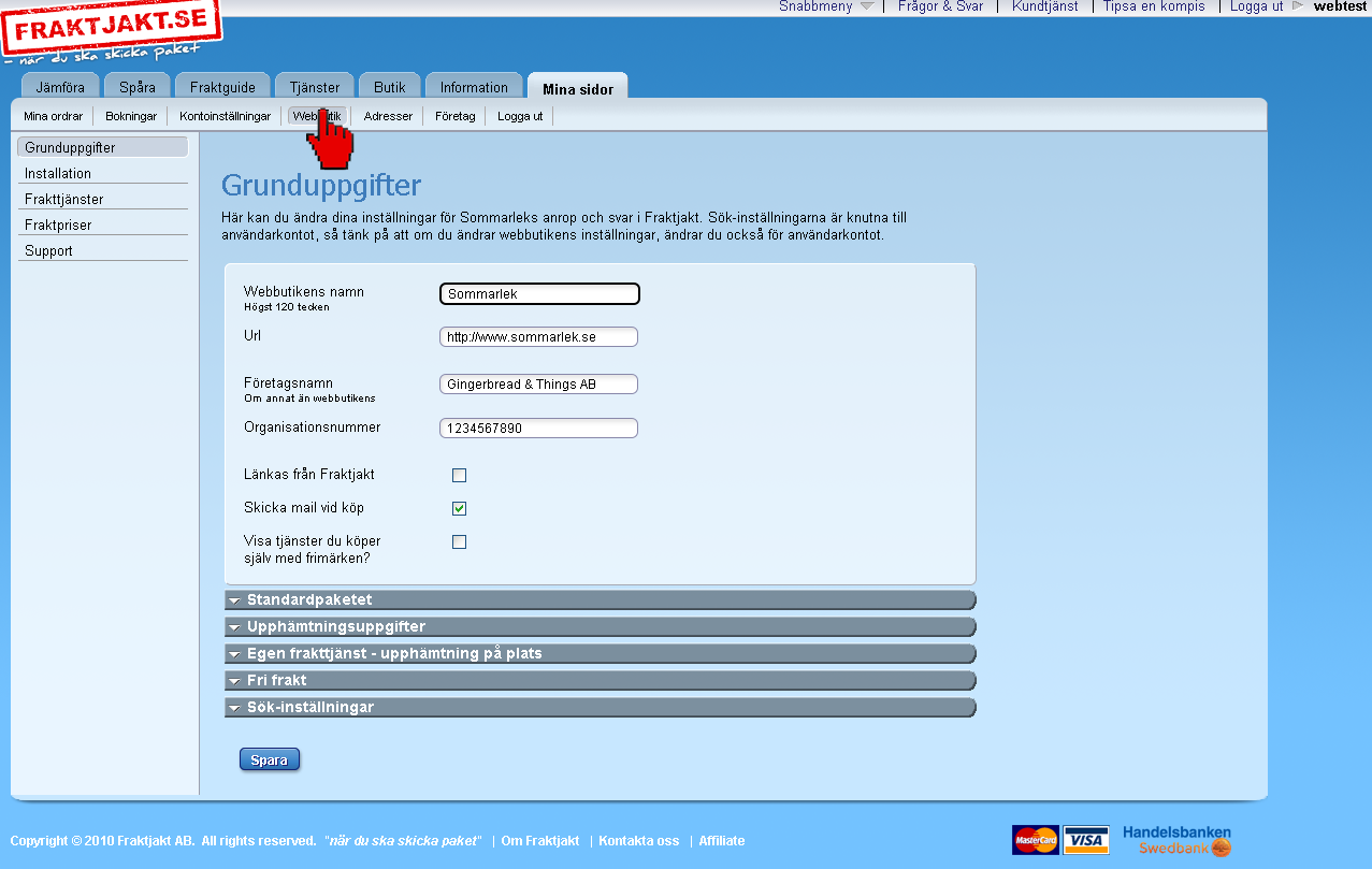 Webbutiksinställningar Här kan du ändra dina inställningar för webbutikens anrop och svar i Fraktjakt.