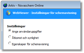 4 Manual WebViewer 2 Inställningar Det går att ställa in vilka schematyper som skall visas eller kunna väljas i WebViewer, t.ex. klasscheman, lärarscheman och individuella elevscheman.