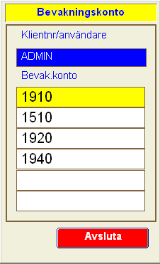 Användarmanual 15 Bevakningskonto 1) Välj Bevakningskonto i funktionsmenyn. 2) Varje användare eller företag kan ha egen definition. Max antal konton är 6st.