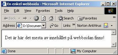 Figur 1: En enkel webbsida skriven i HTML-kod. 3.2 ASP 3.2.1 Allmänt om ASP ASP står för Active Server Pages [7]. Det är en teknik utvecklad av Microsoft för att kunna skapa dynamiska webbsidor.