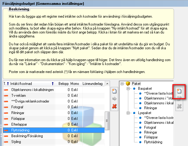 Försäljningsbudgetens lista med intäkter och kostnader är endast till för internt bruk inom mäklarföretaget och används för att bland annat räkna ut vilket täckningsbidrag försäljningen ledde till.