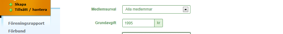 GÖR ETT MEDLEMSURVAL Medlemsurvalet indikerar vem denna avgift ska tillsättas på. UNDERLÄTTA ARBETET GENOM ATT VÄLJA AUTOMATISK TILLSÄTTNING, ALLA MED- LEMMAR.