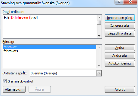 Rättstavning och språkkontroll - Automatisk stavningskontroll Rättstavning och språkkontroll Automatisk stavningskontroll I Word finns en automatisk stavningskontroll som kontrollerar alla ord,