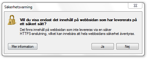 Säkerhetsinfrmatin Denna Säkerhetsinfrmatinsruta nedan kan visas ch det är en säkerhetsfunktin i Internet Explrer sm frågar dig m det är en betrdd hemsida.