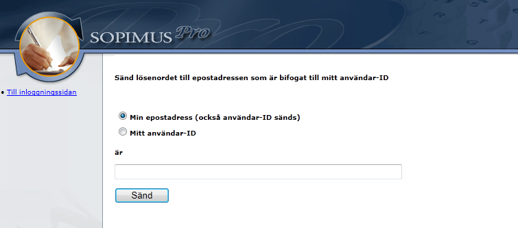 Om du behöver både användar-id och lösenord, välj det övre alternativet Min epostadress och fyll i din e-postadress. OBS!