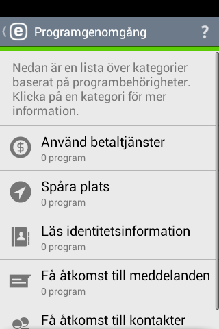 8. Säkerhetsgenomgång 8.2 Programgenomgång Med Säkerhetsgenomgång kan du förhindra säkerhetsrisker genom att övervaka och ändra viktiga enhetsinställningar och behörigheter för installerade program.