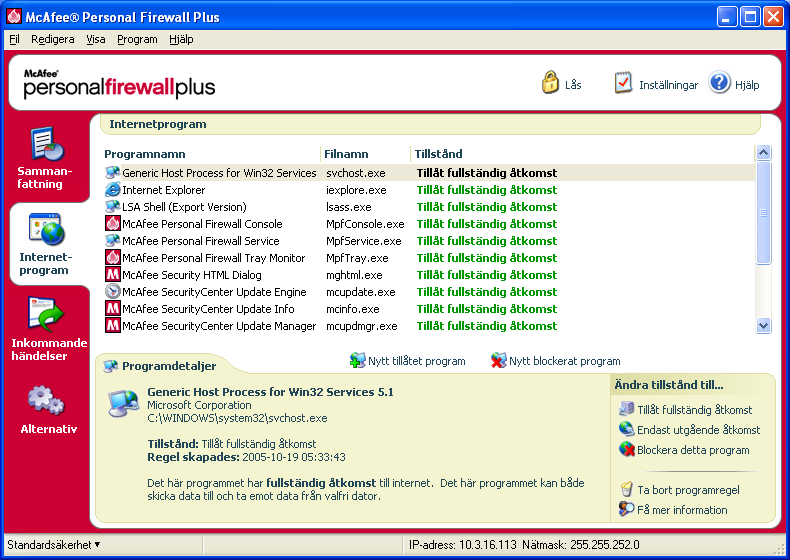 Använda McAfee Personal Firewall Plus Om sidan Internetprogram På sidan Internetprogram kan du visa listan över tillåtna och blockerade program.