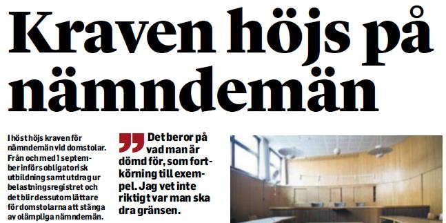 Nya krav på nämndemän får litet genomslag I ett tiotal införanden tas nyheten om hårdare krav på