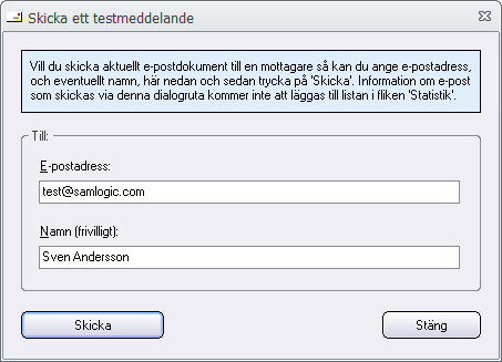 Dialogrutor 57 Du kan använda denna funktion för att skicka testmeddelanden; till exempel för att kontrollera att inladdat nyhetsbrev visas korrekt i din e-postläsare.