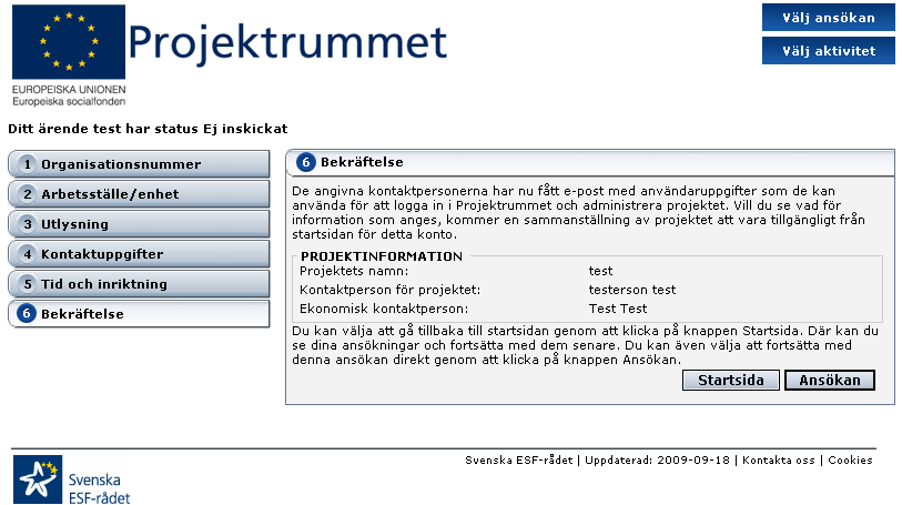 7(11) Du får nu upp en sida som är en bekräftelse på att projektansökan har skickats till Svenska ESF-rådet.