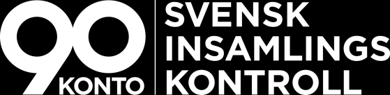 1 (12) SVENSK INSAMLINGSKONTROLLS FÖRESKRIFTER för 90-KONTO antagna den 17 maj 2006 av Svensk Insamlingskontrolls styrelse. Föreskrifterna ska tillämpas fr.o.m. den 1 juli 2006.