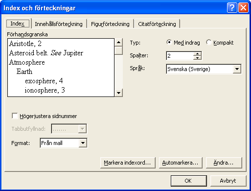 5. Att skapa en automatisk innehållsförteckning upp till tre nivåer En innehållsförteckning skapas genom att du går in på