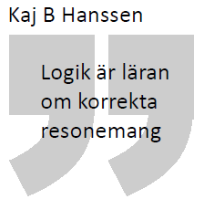 2 Introduktion 2.1 Varför logik? Vad är logik?