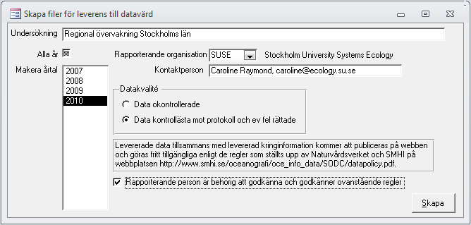 De år som det finns data för visas i listan Markera årtal. Man kan välja att leverera alla år eller ett enstaka år.