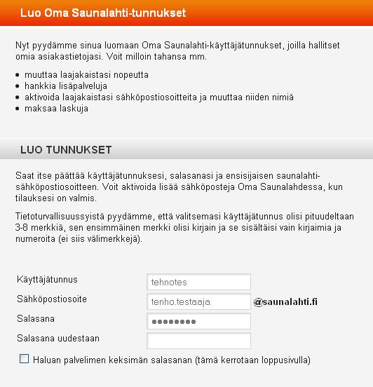 10. I anslutning till registreringen/beställningen skapas följande koder: Användarnamn är både användarnamnet för Oma Saunalahti och koden för hemsidesutrymmet (den s.k. UNIX-koden).