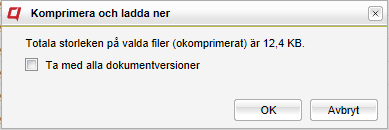 Dokument Komprimera och ladda ned Om Ta med alla dokumentversioner är markerad kommer alla versioner att inkluderas i zipfilen. Versionsnumret läggs till sist dokumentnamnet, t ex Testdokuemnt (1.2).