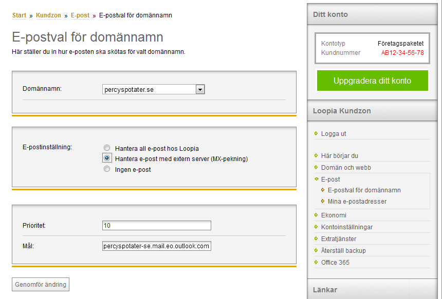 Kom-igång-guide för Administratör 73 Markera alternativknappen Hantera e-post med extern server (MX-pekning). I textrutan Prioritet: skriv in 10. I textrutan Mål: skriv in foretaget-se.mail.eo.
