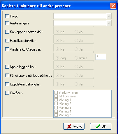 Validera kort/tagg varje Med denna funktion får ett off line system högre säkerhet.
