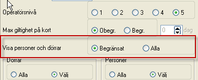 Tilldela Operatörs ID och Lösenord Välja operatörsnivå Välja om operatören ska kunna utfärda kort/taggar med maximal eller begränsad giltighet Välja om operatören ska kunna se och hantera alla