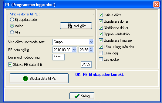 Skicka data till PE Klicka på Skicka data till PE för att överföra data från programvaran till Programmeringsenheten. Kom ihåg att Programmeringsenheten måste vara påslagen.