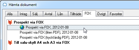 Redigera senare Om du vill återgå till ditt prospekt och göra ändringar i efterhand gör du det från dokumentlistan precis som vanligt.