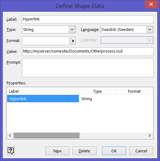 3. I textrutan Label skriv Hyperlink som namn på egenskapen. 4. Fyll i sökvägen till Visio filen i textrutan Value. 5. Tryck på knappen OK för att spara länken.