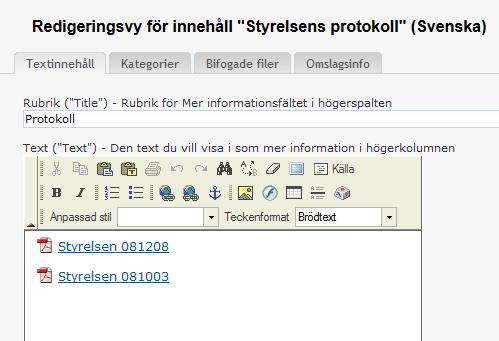 Övning 4 Ladda upp och länka till pdf-filer I den här övningen ska du ta en fil som finns på skrivbordet på din dator och ladda upp den till InfoGlue, så att den går att använda på webbsidorna.