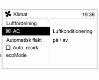 Klimatreglering 105 Återställning till automatikdrift: Tryck in knappen AUTO. Avfuktning och avisning av rutorna Tryck på knappen V. V visas på displayen.