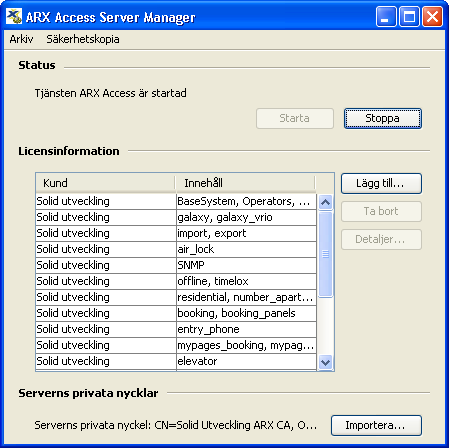 Huvudfönstret för ARX Server Manager Installera licenser Licenser bestämmer vilka funktioner du kommer att komma åt i ARX klientprogram.