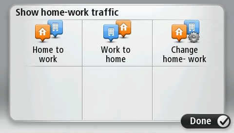 När du använder knapparna planerar enheten en rutt mellan hemmet och arbetsplatsen och kontrollerar efter eventuella förseningar längs rutten.