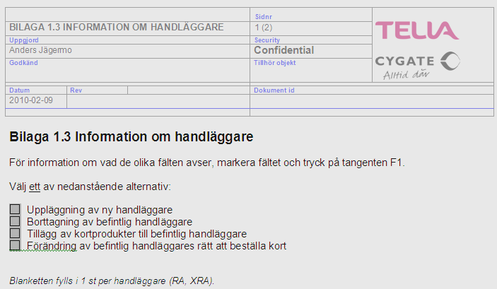 SITHS UTBILDNING SUP P ORT VER 3. 3 S ID 18(46) - Registerutdrag från Bolagsverket. www.bolagsverket.