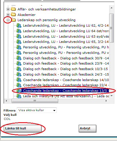Klicka på plustecknet på den kategori du vill gå in på. Markera utbildningen som du vill koppla medarbetaren till.