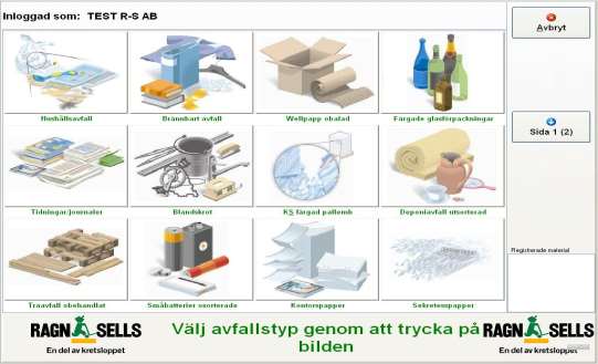 SJÄLVVÄGNINGSSYSTEM FÖR AVFALL Exakt vågregistrering av samtliga fraktioner 1. Kunden lämnar och väger själv sitt avfall, samtliga fraktioner med id-taggar och pekskärm 2.