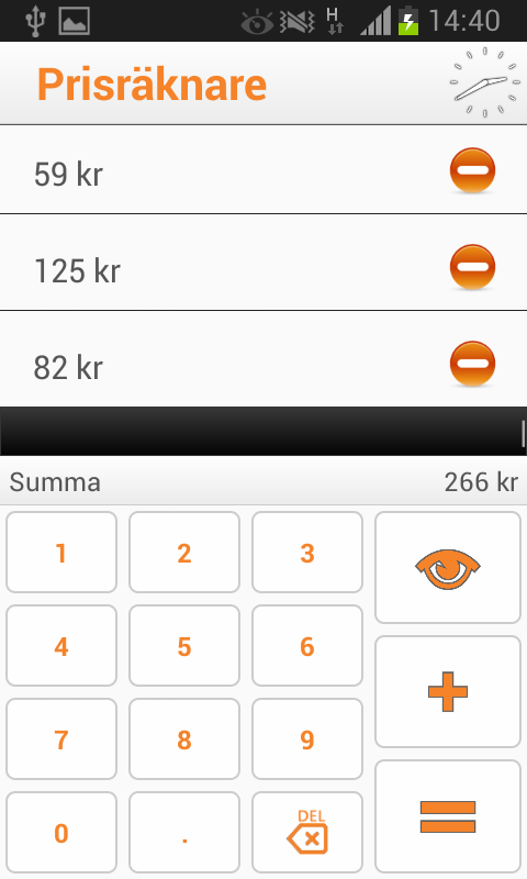 Prisräknare Knappa in den summa som önskas och tryck på plustecknet, så läggs summan upp i listan.