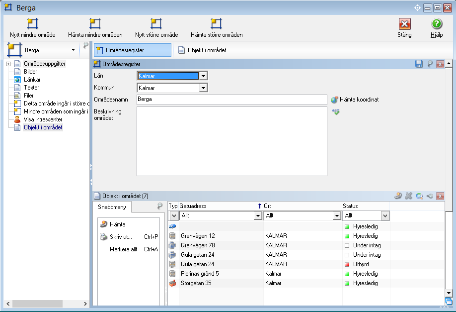 Nyhetsbrev - Vitec Capifast CRM 6.8 Version OMRÅDESKORTET Områdeskortet har uppdaterats så att du kan se vilka objekt som är kopplade till området.