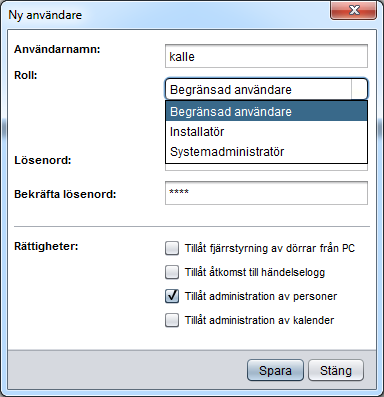 Välj Ny Ange användarnamn för inloggning och vilken roll som skall gälla.