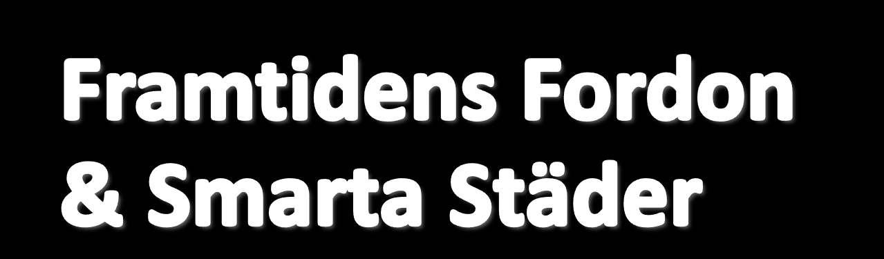 t i l l v ä x t k r ä v e r n y a l ö s n i n g a r, v ä r l d e n v ä l j e r e n e r g i s t r a t e g i, s m a r t a s t ä d e r o c h t r a n s p o r t e r b l i