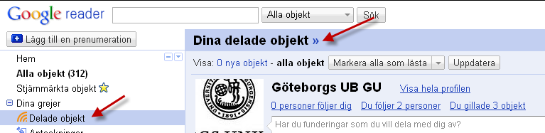 4. Google Reader Välj Hantera prenumerationer (längst ner till vänster) för att organisera dina prenumerationer i mappar, byta namn på eller avsluta prenumerationer Du kan dela/tipsa andra om