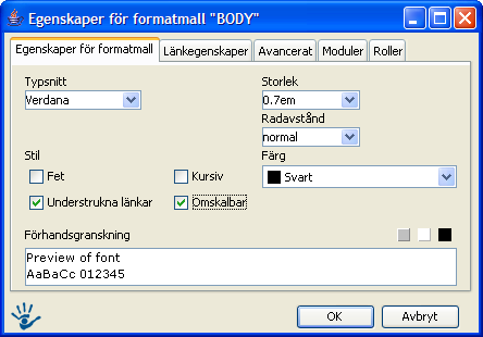 När man börjar på en ny webbplats följer det med fyra formatmallar som standard: Brödtext, Sidrubrik, Underrubrik och BODY. Dessa formatmallar är inställda på fasta mått (pixlar).