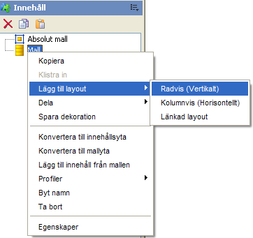 Om alla webbsidor skall ha ett sidhuvud, en meny och en sidfot kan man man använda sig av en av de förbyggda standardmallarna.