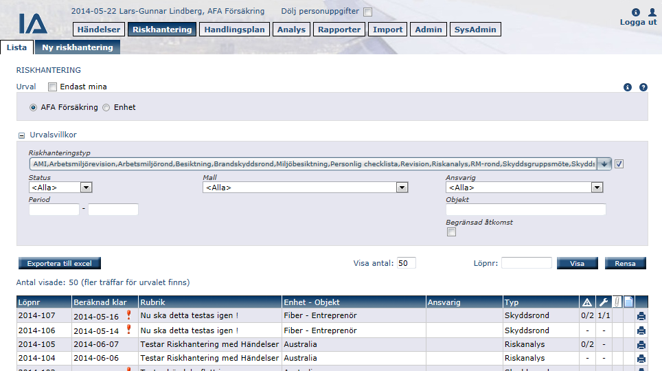 Sida 8 av 12 Riskhantering Lista Från Riskhantering lista är det möjligt att se hur många händelser som är kopplade från en enskild riskhantering. I tabellen visas det med två siffror, exempelvis 0/2.