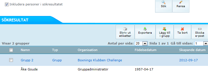 dem (Ctrl+C). Klistra in dem (Ctrl+V) direkt i adressraden i ditt e-postprogram. Sök grupper Om du söker efter en grupp kan du välja i rullistan Typ om det är Grupp, Lag, Arbetstum eller Familj.