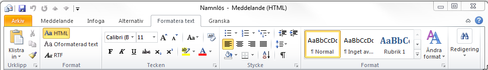 Brevlådehantering - Formatera text Formatera text När du har tagit fram ett nytt brev finns grundläggande formateringsmöjligheter på menyfliken Meddelande och fler alternativ på menyfliken Formatera