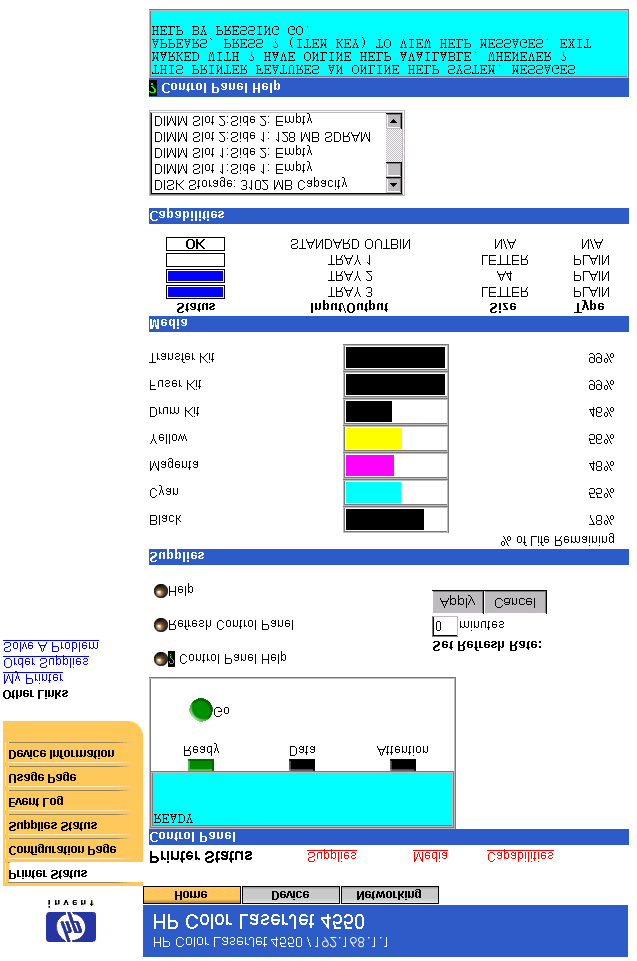 Sidan om skrivarstatus På sidan Printer status (Skrivarstatus) visas aktuella meddelanden och status(xe)-lampor på skrivarens kontrollpanel under rubriken Control Panel (Kontrollpanel).
