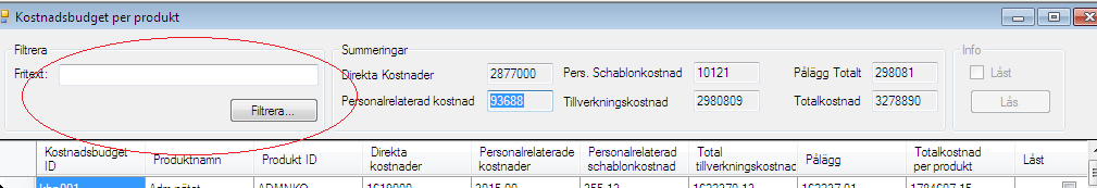 5.2 Kostnadsbudget per produkt Klicka på ikonen Budget och följ länken till Kostnadsbudget > Per produkt. Figur 5.5: Öppna Kostnadsbudget per produkt fönstret.