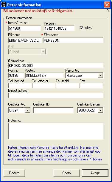 c) I formuläret visas de personer som motsvarar sökvillkoret. För att redigera uppgifter om person, markerar man personen i listan.
